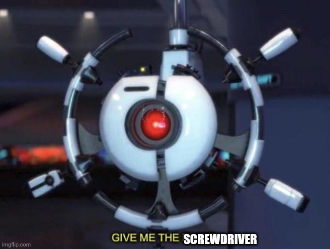 give me the plant | SCREWDRIVER | image tagged in give me the plant | made w/ Imgflip meme maker