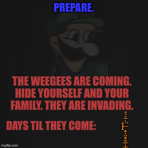 Hide... |  PREPARE. 1̶̧̙̖̤͓̭͚̩͚̞͈̙̩͙̜̅̇̃̉̉̊͘ | made w/ Imgflip meme maker