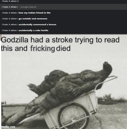 do this yourself | image tagged in godzilla had a stroke trying to read this and fricking died,google,google search,wtf | made w/ Imgflip meme maker
