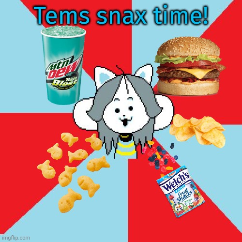 More snax for tems | Tems snax time! | image tagged in temmie,tem,needs,snacks,undertale | made w/ Imgflip meme maker