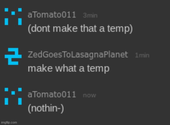 Don't make that a temp | image tagged in don't make that a temp | made w/ Imgflip meme maker