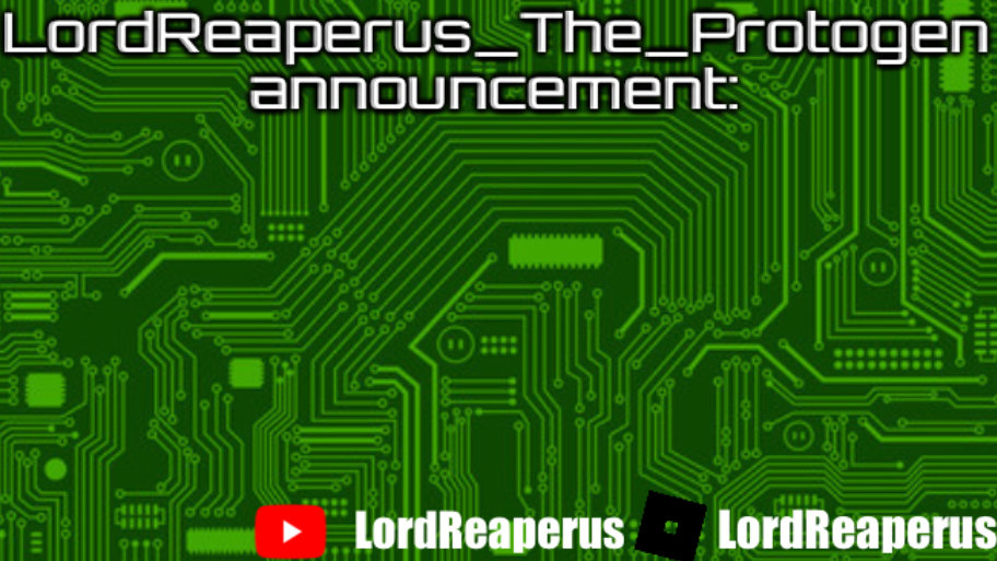 High Quality LordReaperus_The_Protogen announcement template Blank Meme Template