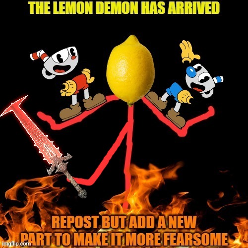 OH SHOOT!!! THE LEMON DEMON IS ARMED! | made w/ Imgflip meme maker