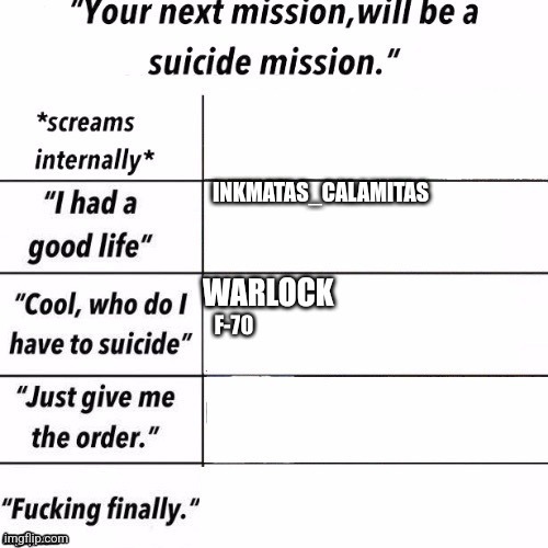 INKMATAS_CALAMITAS | made w/ Imgflip meme maker