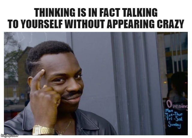 Think About That! | image tagged in thinking,crazy,funny memes,insights,ideas,funny meme | made w/ Imgflip meme maker
