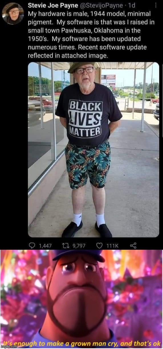 image tagged in black lives matter oklahoman,it's enough to make a grown man cry and that's ok,blm,black lives matter,no racism,ally | made w/ Imgflip meme maker