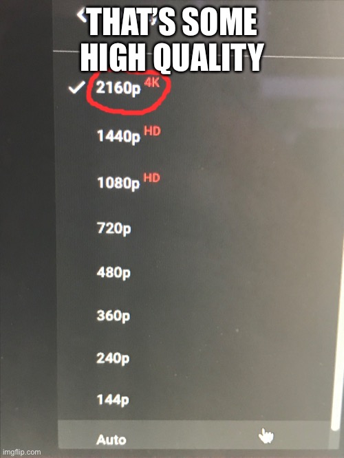 That’s a lot of quality | THAT’S SOME HIGH QUALITY | image tagged in higherquality | made w/ Imgflip meme maker