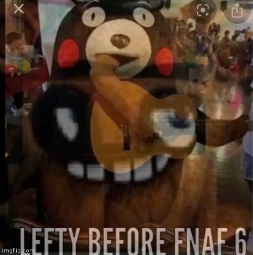Cursed FNAF | image tagged in lefty,five nights at freddy's,cursed image,this is not okie dokie | made w/ Imgflip meme maker