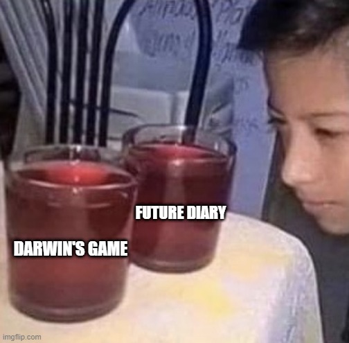 Hmmmmm.... | FUTURE DIARY; DARWIN'S GAME | image tagged in same thing | made w/ Imgflip meme maker