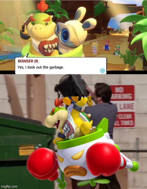 High Quality Bowser Junior Takes Out The Trash Blank Meme Template