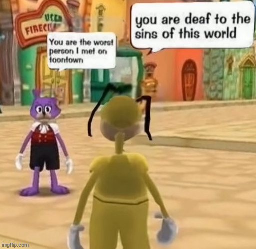 you are deaf to the sins of the world | image tagged in shitpost status | made w/ Imgflip meme maker