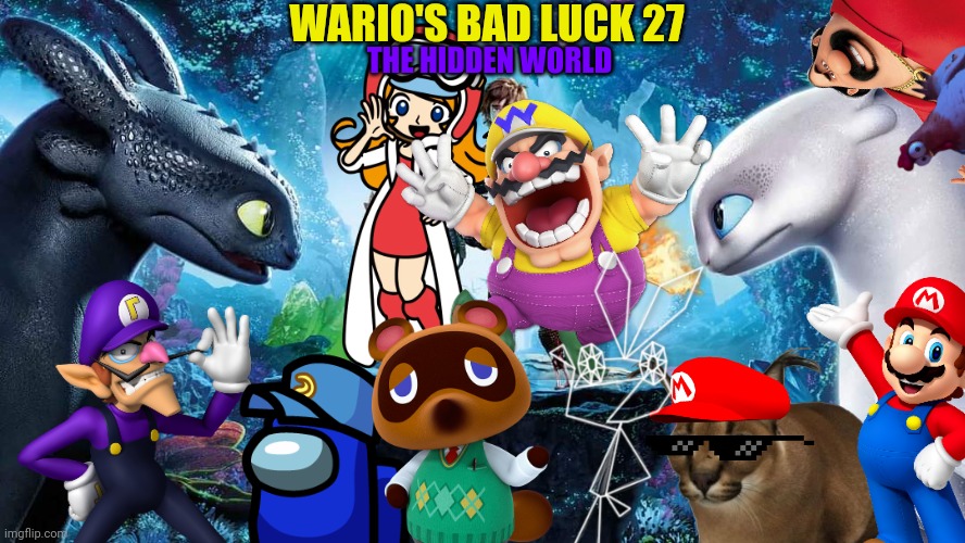 Wario's Bad Luck 27.mp3 | WARIO'S BAD LUCK 27; THE HIDDEN WORLD | image tagged in wario dies,wario,crossover,too many tags | made w/ Imgflip meme maker