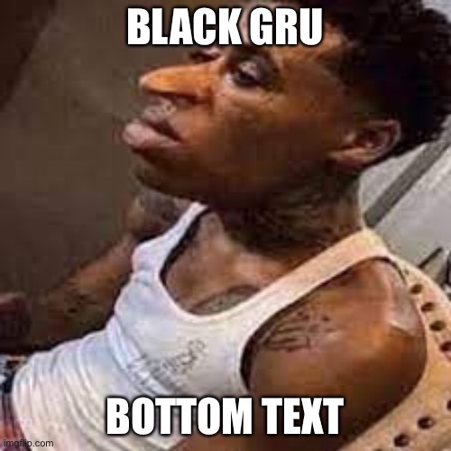 That nose is… | BLACK GRU; BOTTOM TEXT | image tagged in a | made w/ Imgflip meme maker