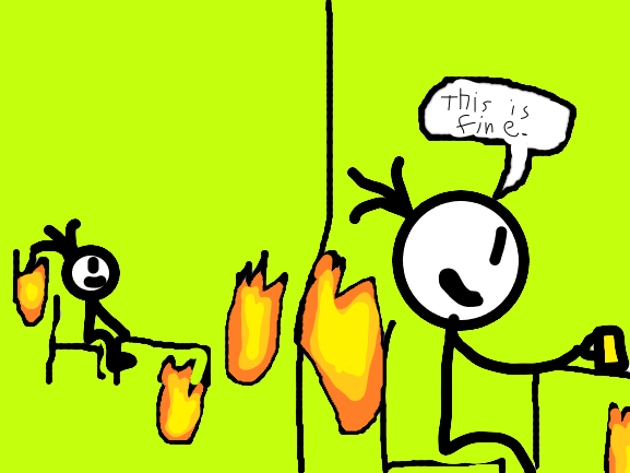 High Quality This is fine stickman Blank Meme Template