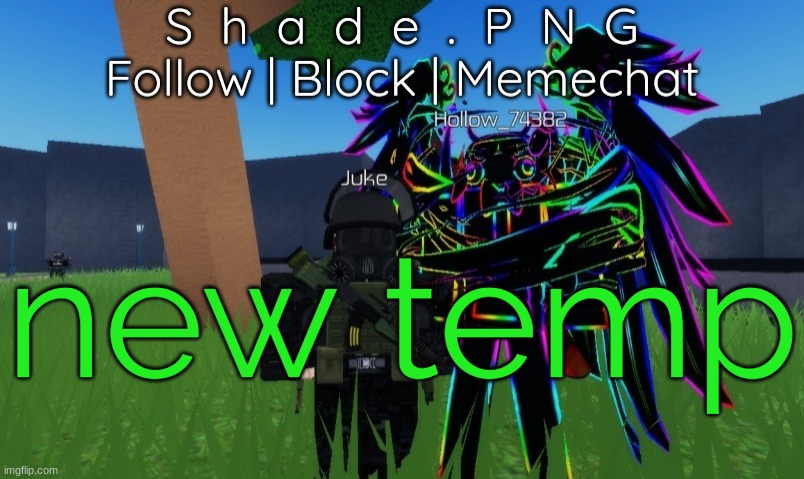 null and shade in roblos, but an announcement temp. | new temp | image tagged in null and shade in roblos but an announcement temp | made w/ Imgflip meme maker