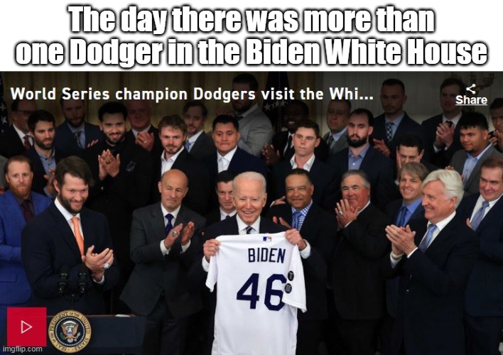 The day there was more than one Dodger in the Biden White House | made w/ Imgflip meme maker