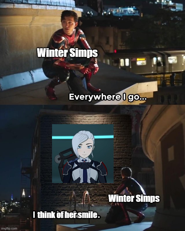 Everywhere I go I see his face | Winter Simps; Winter Simps; think of her smile | image tagged in everywhere i go i see his face | made w/ Imgflip meme maker