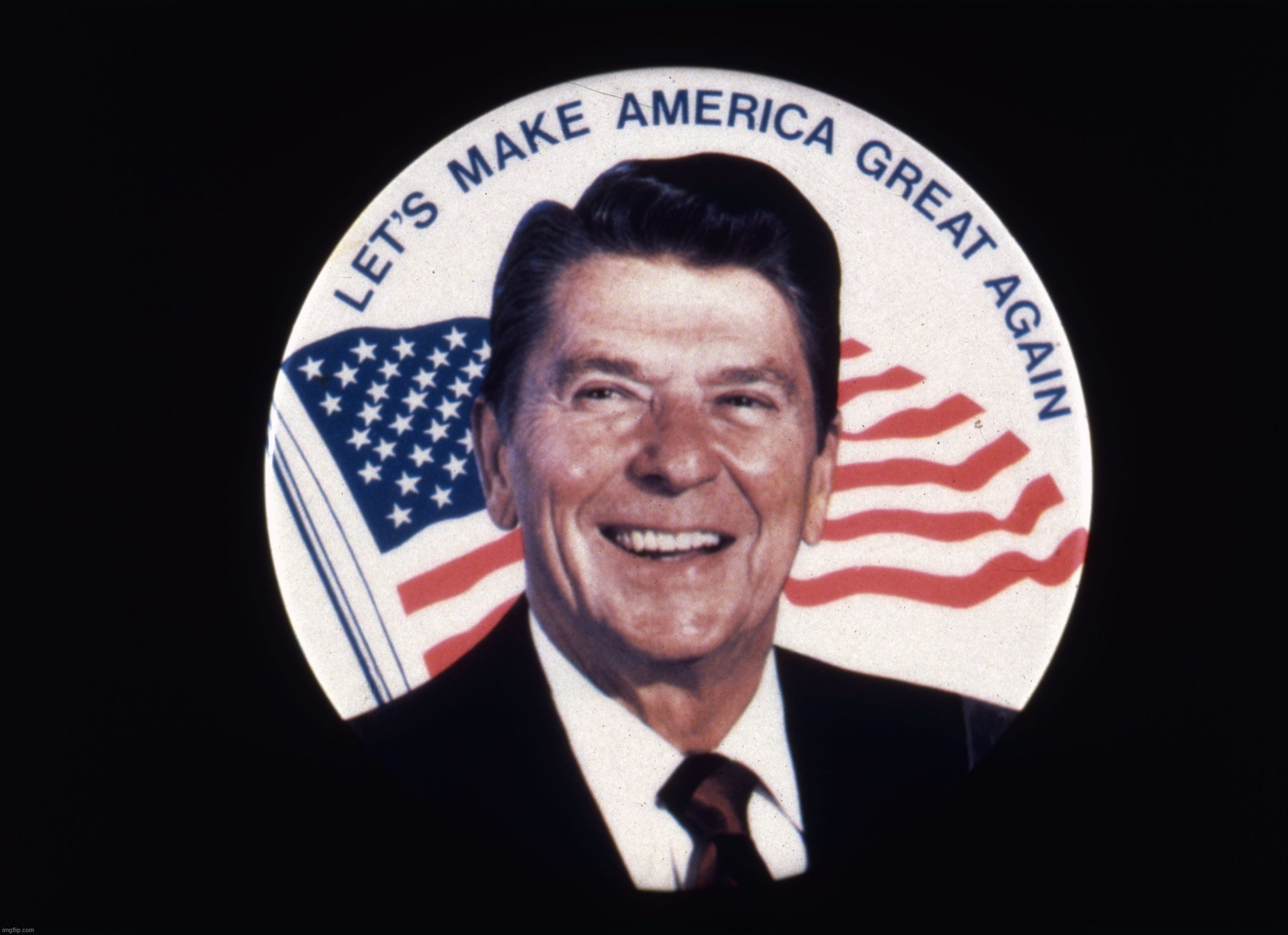Ronald Reagan Let's Make America Great Again | image tagged in ronald reagan let's make america great again | made w/ Imgflip meme maker