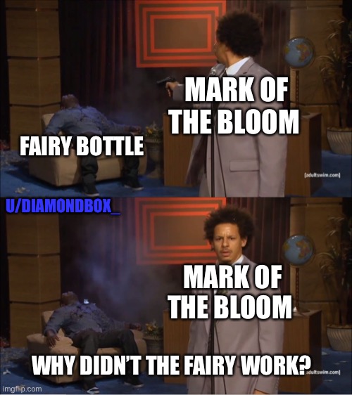 Who Killed Hannibal Meme | MARK OF THE BLOOM; FAIRY BOTTLE; U/DIAMONDBOX_; MARK OF THE BLOOM; WHY DIDN’T THE FAIRY WORK? | image tagged in memes,who killed hannibal,slay the spire | made w/ Imgflip meme maker