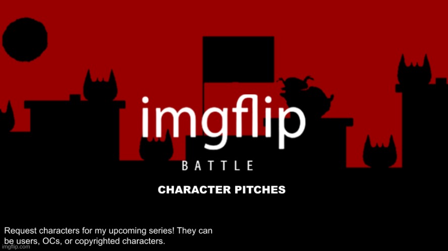 Yea, it's like BFDI or Total Drama but Imgflip. | image tagged in memes,not funny,imgflip battle,characters,pitch,stop reading the tags | made w/ Imgflip meme maker