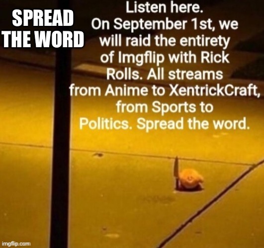 September 1st 2022 | SPREAD THE WORD | image tagged in september 1st 2022 | made w/ Imgflip meme maker