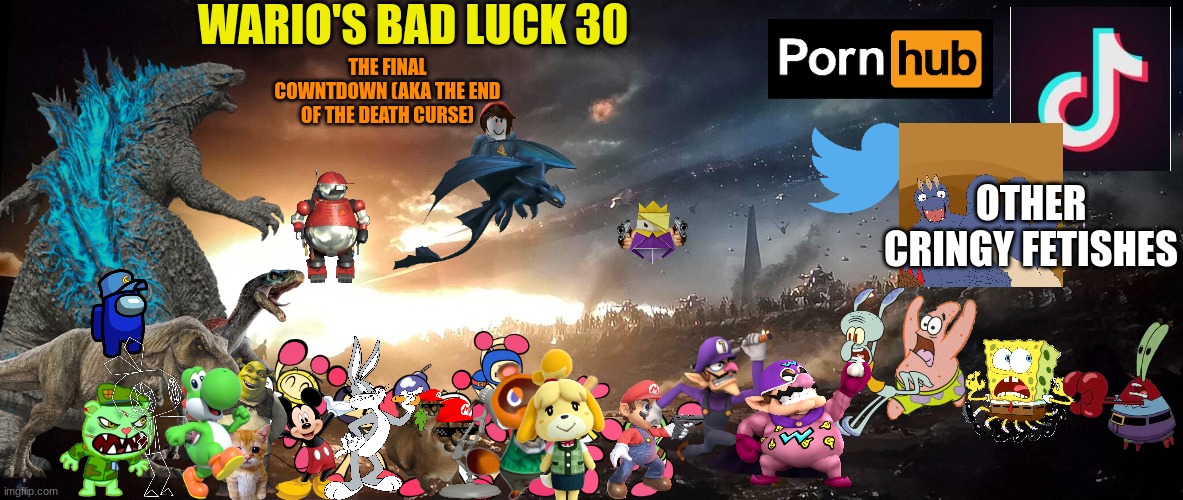Wario's Bad Luck 30.mp3 | THE FINAL COWNTDOWN (AKA THE END OF THE DEATH CURSE); WARIO'S BAD LUCK 30; OTHER CRINGY FETISHES | image tagged in captain america vs thanos army,wario dies,wario,crossover,too many tags,finale | made w/ Imgflip meme maker