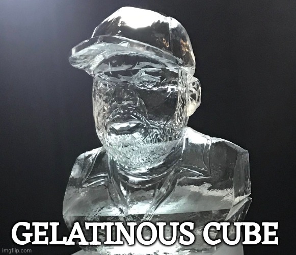 Gelatinous Cube | GELATINOUS CUBE | image tagged in ice cube,dnd | made w/ Imgflip meme maker