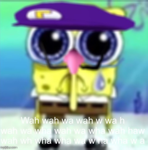 Wah | image tagged in sad waluigi | made w/ Imgflip meme maker