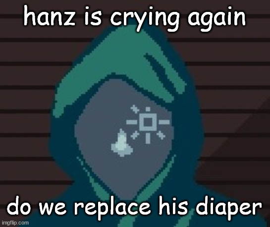 cry about it | hanz is crying again; do we replace his diaper | image tagged in ezic messenger | made w/ Imgflip meme maker