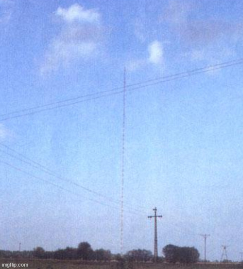 Warsaw Radio Mast | image tagged in warsaw radio mast | made w/ Imgflip meme maker