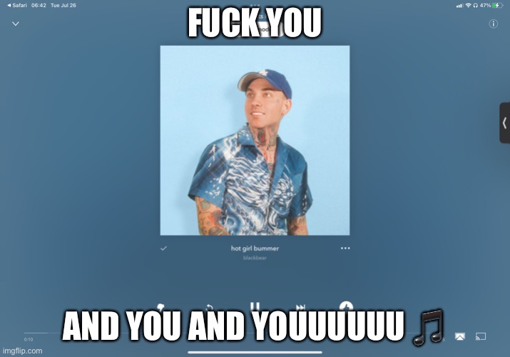 I hate ur friends and they hate me too | FUCK YOU; AND YOU AND YOUUUUUU 🎵 | made w/ Imgflip meme maker