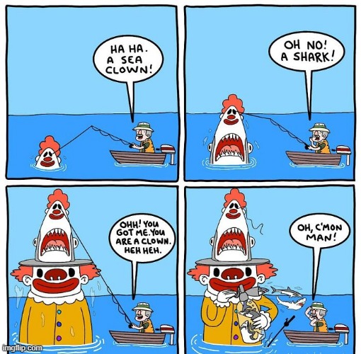 Shark Clown | image tagged in comics | made w/ Imgflip meme maker