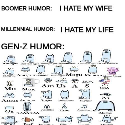 amogus | image tagged in boomer humor millennial humor gen-z humor,amogus,among us,memes,why are you reading this,stop reading the tags | made w/ Imgflip meme maker