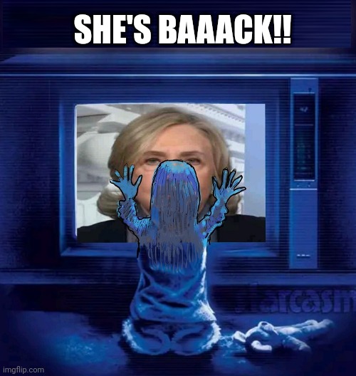 SHE'S BAAACK!! | made w/ Imgflip meme maker