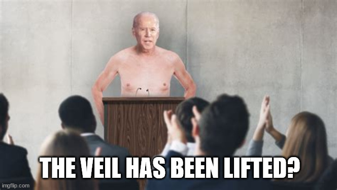 THE VEIL HAS BEEN LIFTED? | made w/ Imgflip meme maker