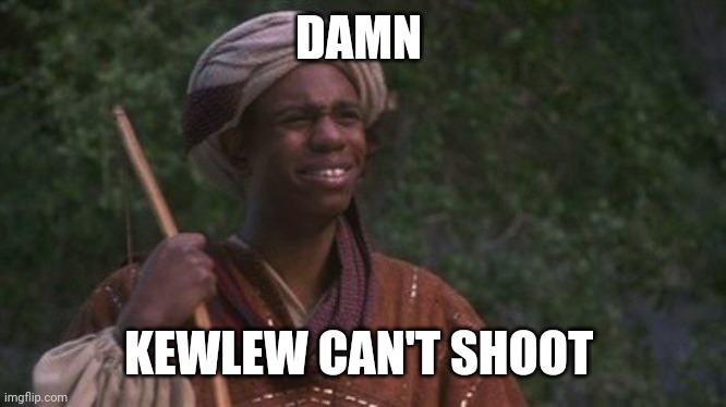 Dave Chapelle Robin Hood Men in Tights Achoo | DAMN KEWLEW CAN'T SHOOT | image tagged in dave chapelle robin hood men in tights achoo | made w/ Imgflip meme maker