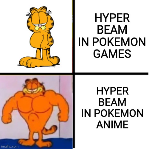 The most nerfed move of all time | HYPER BEAM IN POKEMON ANIME; HYPER BEAM IN POKEMON GAMES | image tagged in drake hotline bling garfield version,pokemon,nintendo,pokemon memes,game logic,anime | made w/ Imgflip meme maker