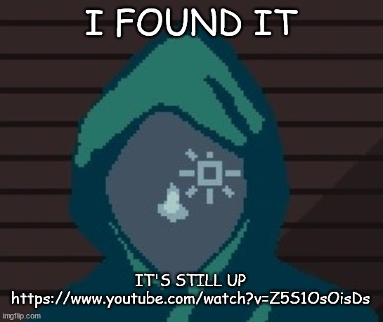 EZIC messenger | I FOUND IT; IT'S STILL UP
https://www.youtube.com/watch?v=Z5S1OsOisDs | image tagged in ezic messenger | made w/ Imgflip meme maker