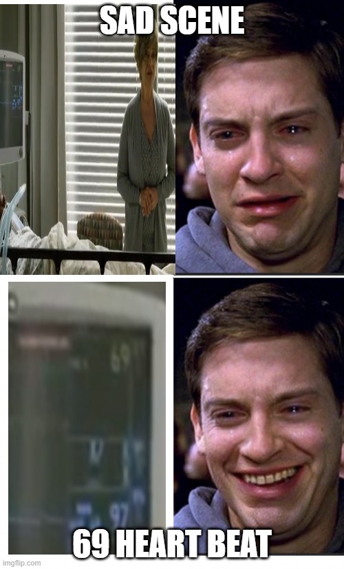 Sad Scene, but the 69 saves the day, yet again. |  SAD SCENE; 69 HEART BEAT | image tagged in peter parker crying/happy,69,spoiler alert,swat,sad,cry | made w/ Imgflip meme maker