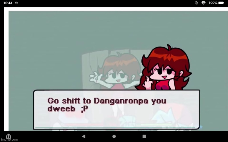 Go shift to Danganronpa u dweeb | image tagged in go shift to danganronpa u dweeb | made w/ Imgflip meme maker