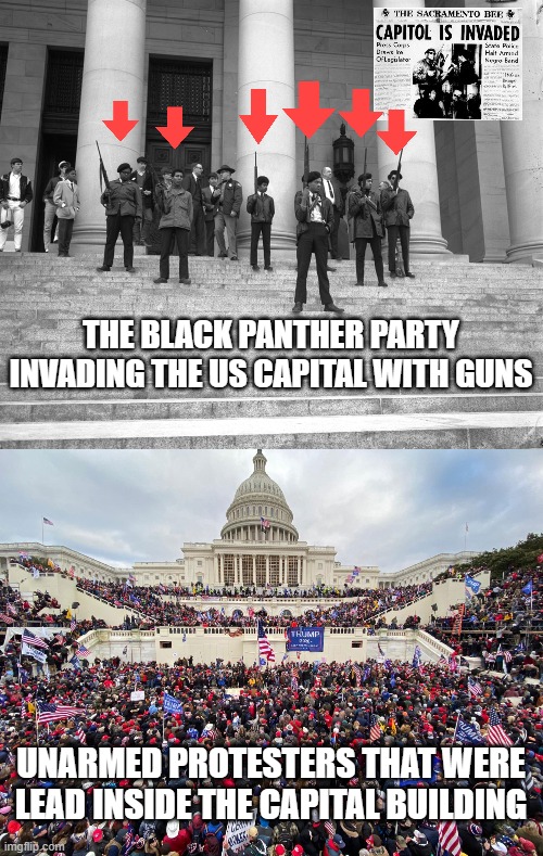 May 2nd, 1967 Black Panthers Storm the US Capital with guns | THE BLACK PANTHER PARTY INVADING THE US CAPITAL WITH GUNS; UNARMED PROTESTERS THAT WERE LEAD INSIDE THE CAPITAL BUILDING | image tagged in black panthers,invade,capital,may 2nd 1967,armed | made w/ Imgflip meme maker