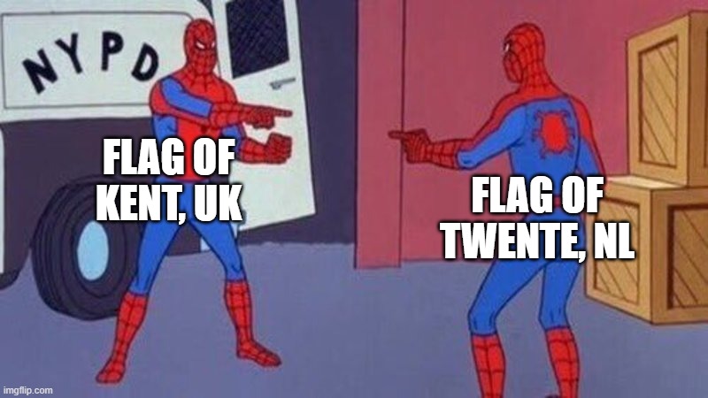 flags | FLAG OF KENT, UK; FLAG OF TWENTE, NL | image tagged in spiderman pointing at spiderman | made w/ Imgflip meme maker