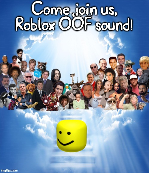 ROBLOX OOF SOUND SEPTEMBER 2006 - JULY 2022 Liked by