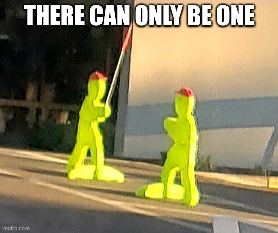 There can only be one | THERE CAN ONLY BE ONE | image tagged in there can only be one | made w/ Imgflip meme maker