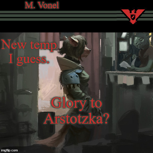 GLORIA | New temp I guess. Glory to Arstotzka? | image tagged in glory to arstotzka | made w/ Imgflip meme maker