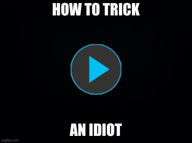 you are an idiot Memes & GIFs - Imgflip