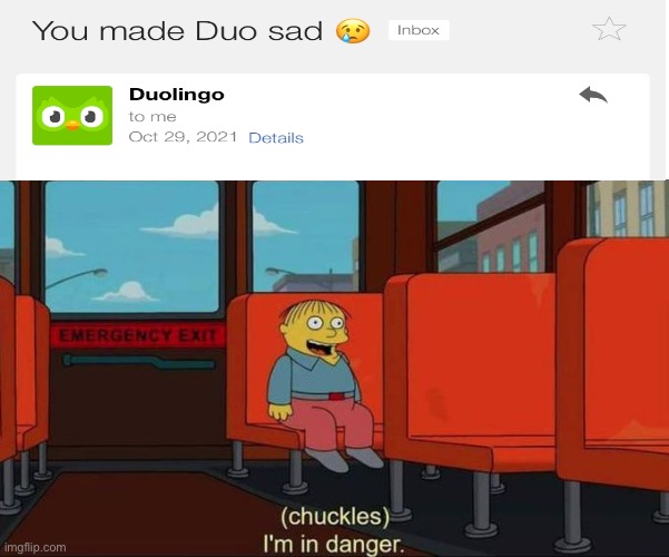 U better Watch out, you better do Spanish lesson cuz Duo knows where you live | image tagged in i'm in danger blank place above | made w/ Imgflip meme maker