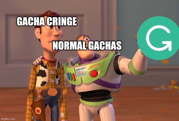 Gacha Cringe Needs This | GACHA CRINGE; NORMAL GACHAS | image tagged in memes,x x everywhere | made w/ Imgflip meme maker