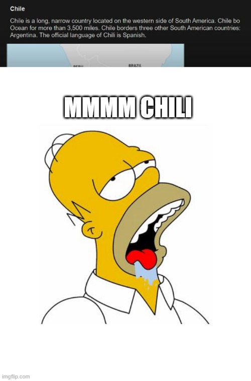 Let's Go to Chili | MMMM CHILI | image tagged in homer simpson drooling | made w/ Imgflip meme maker