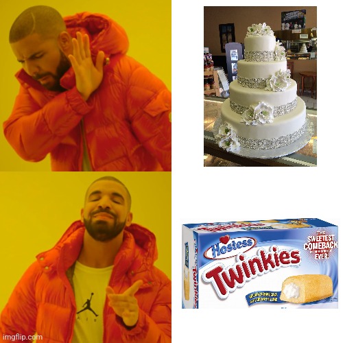 Meme #71 | image tagged in memes,drake hotline bling,twinkie,cake,funny,sweets | made w/ Imgflip meme maker